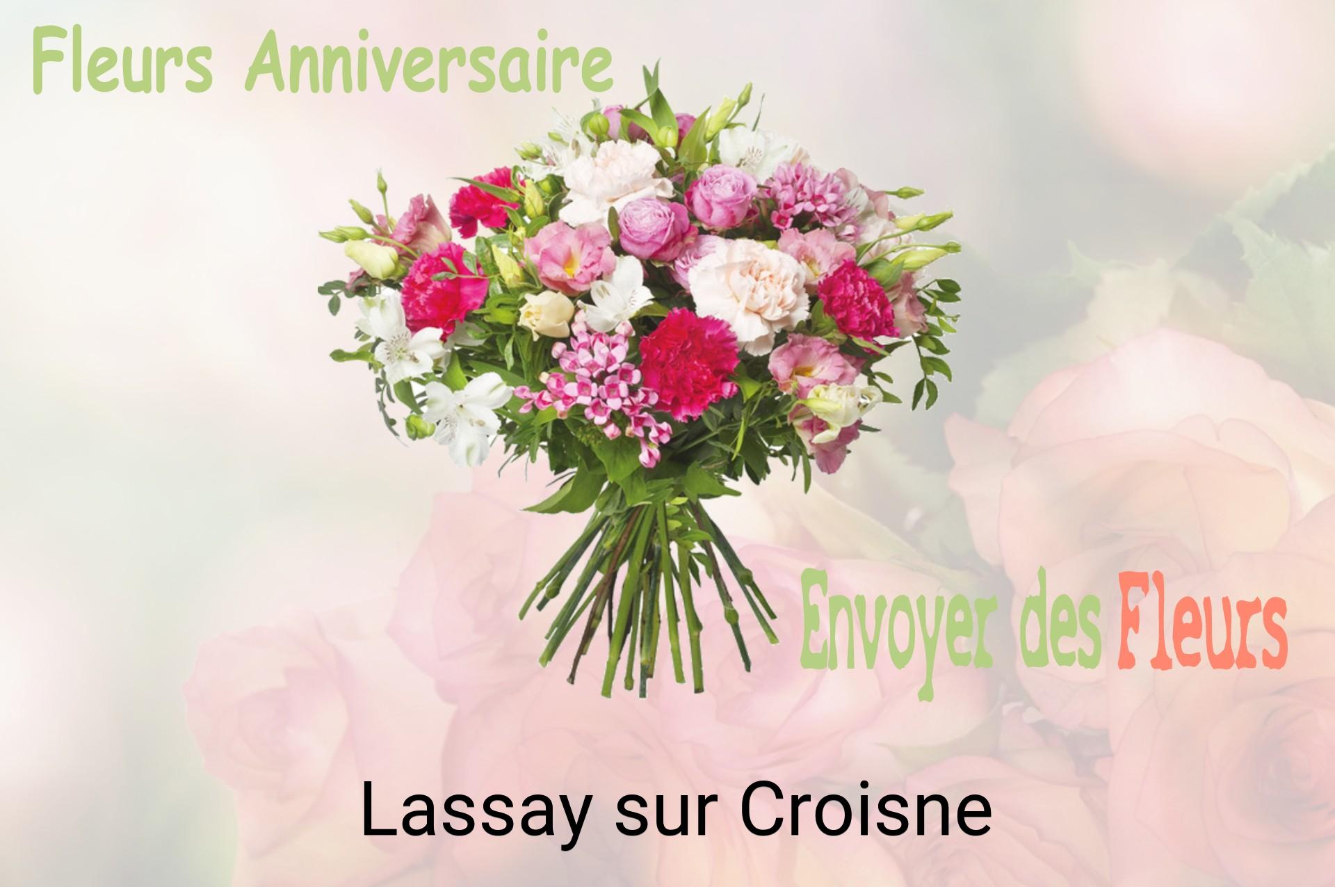 Bouquet de fleurs d’anniversaire livré à Lassay-sur-Croisne